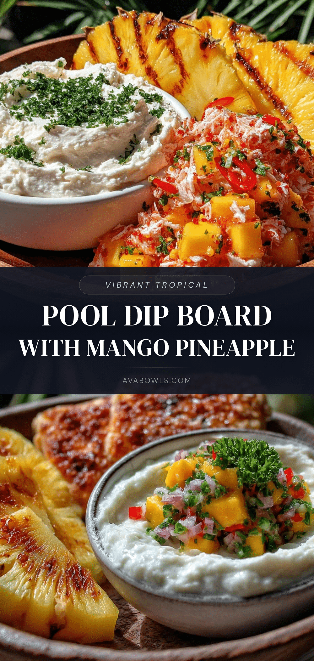 fresh tropical pool dip board recipe